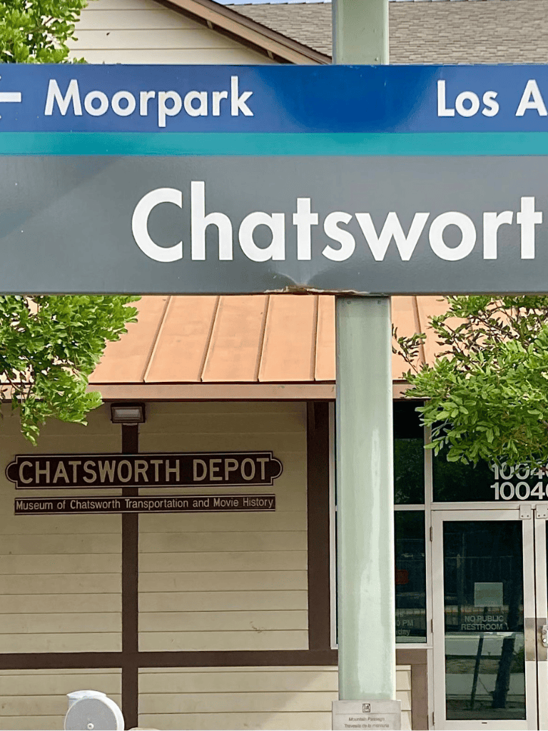 Moorpark Chatsworth transit sign, Chatsworth Depot Museum of transportation & movie history nearby.