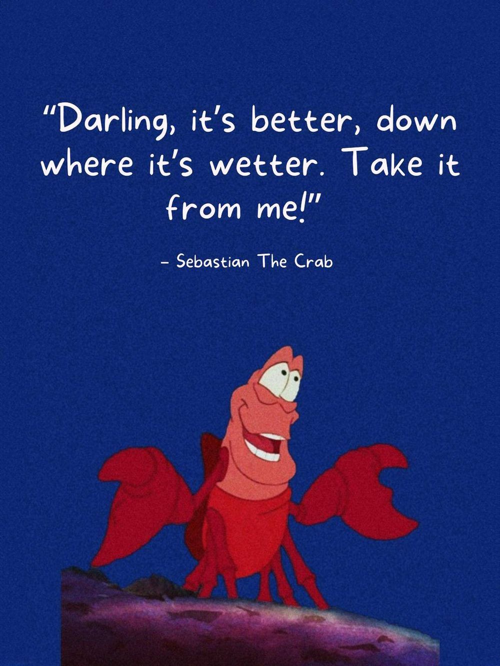 Bright blue background with an animated red crab character and a humorous quote about weather and water. Perfect for Disney-themed or motivational content.
