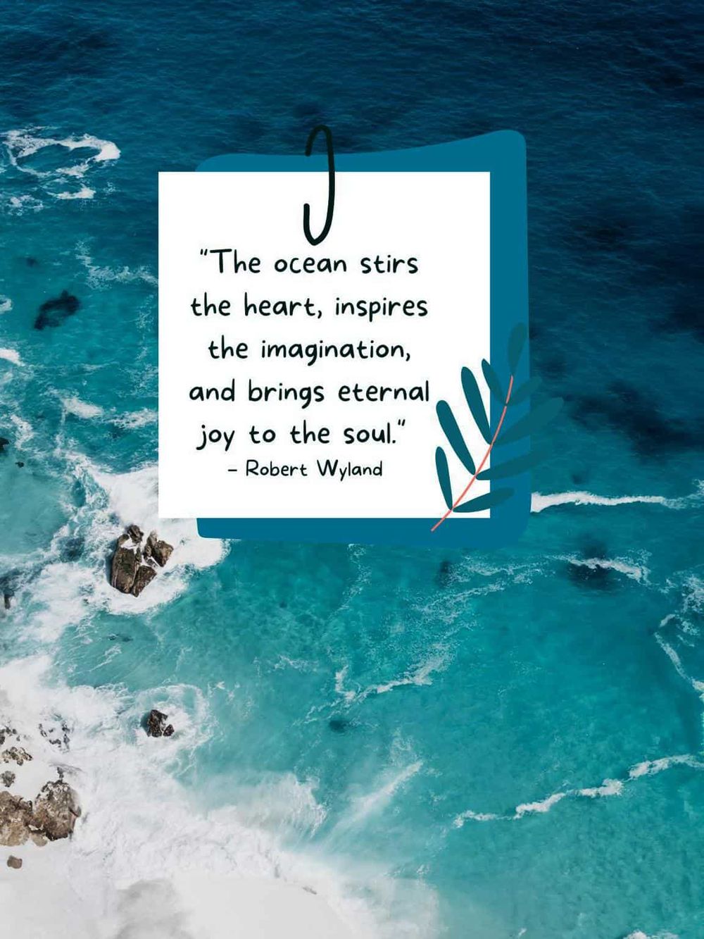 Vivid ocean with inspirational quote about the ocean's impact on the heart and soul.