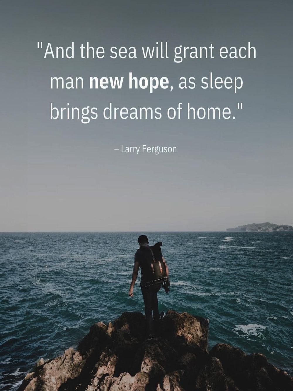 1. Man on rocky coast with ocean view, inspiring sea voyage quote.