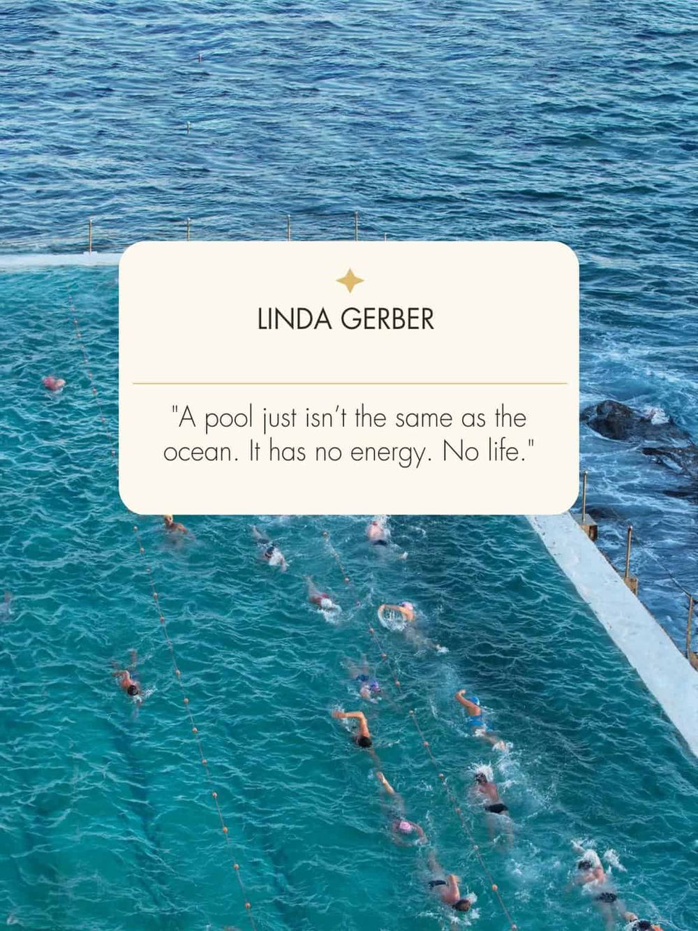 Outdoor swimming pool with swimmers, ocean background, inspiring quote from Linda Gerber.